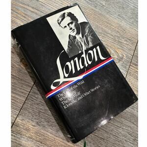 Jack London : Novels and Stories : Call of the Wild / White Fang / The Sea-Wolf